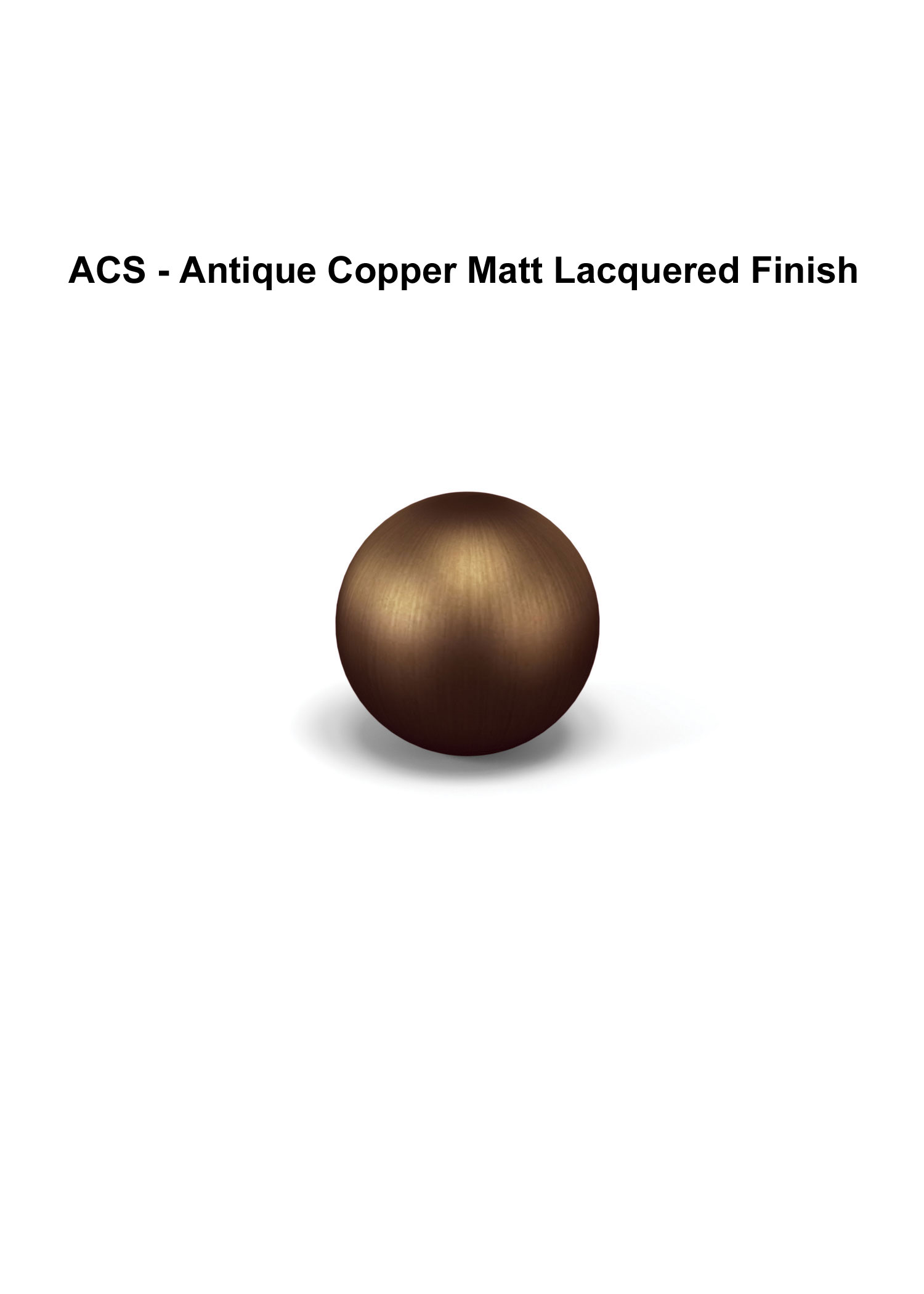 ACS - Antique Copper Matt Lacquered Finish