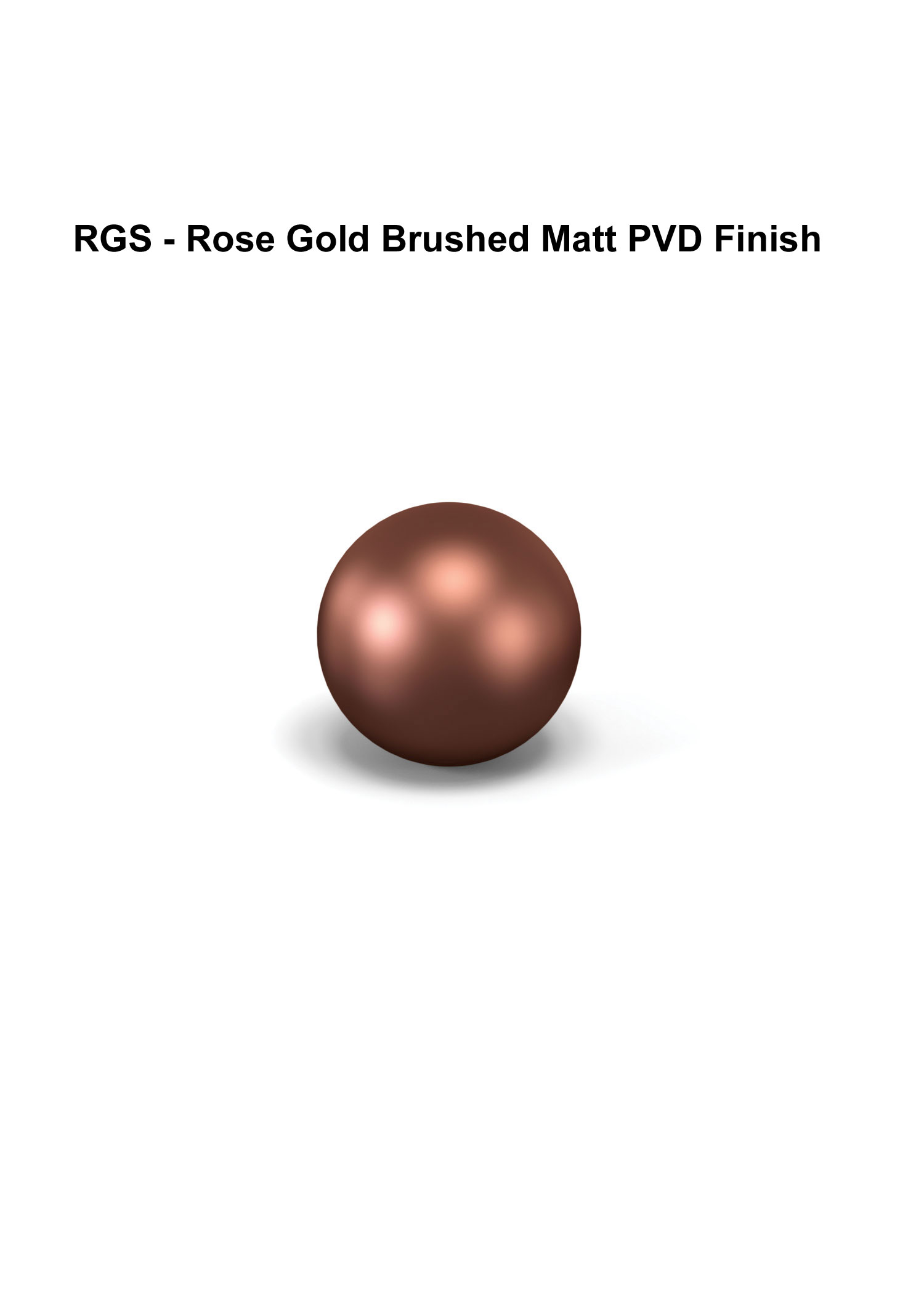 RGS - Rose Gold Brushed Matt PVD Finish