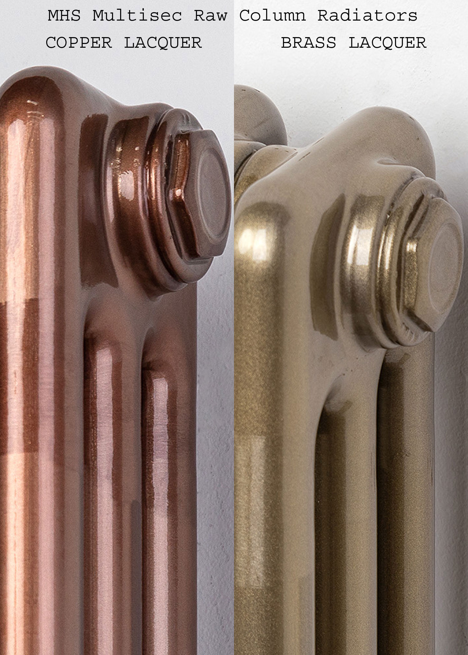 Image showing both the MHS Multisec Raw Copper Lacquer (left hand) and Brass Lacquer (right hand) 3 Column Radiator